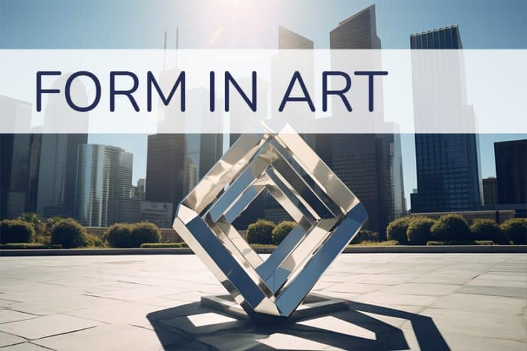 Form in Art – Exploring the Element of Form through Examples