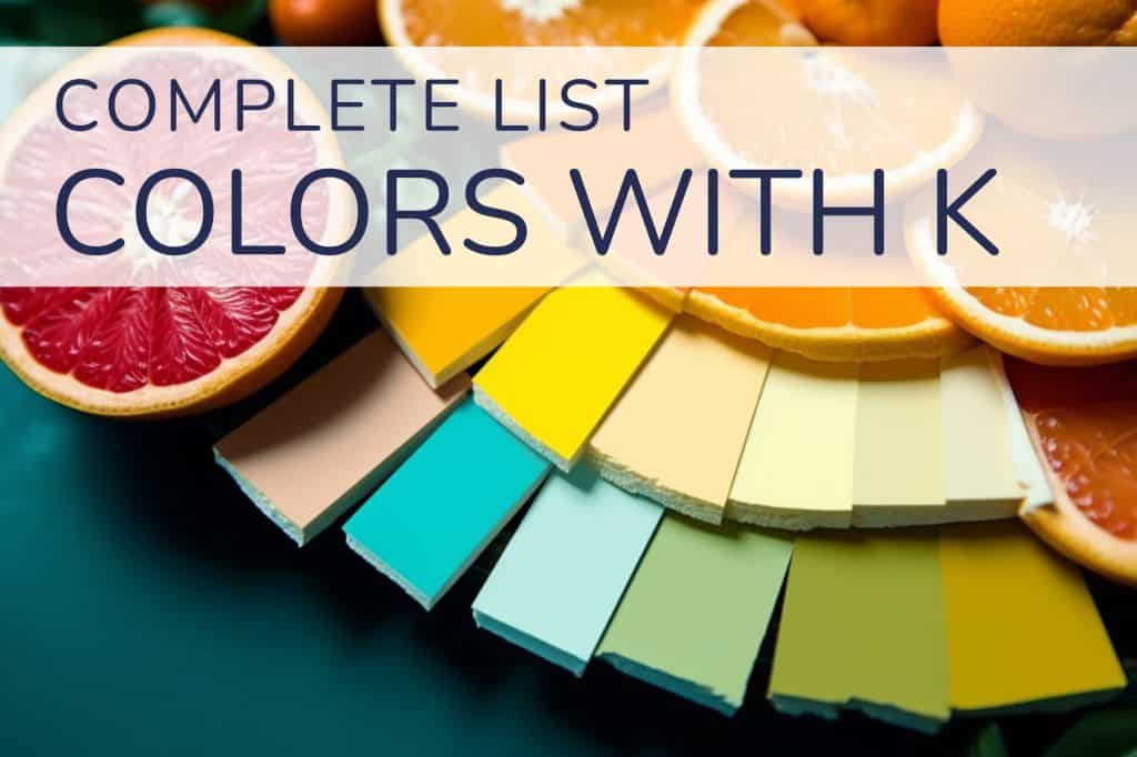 Colors that Start with K with all Color Codes