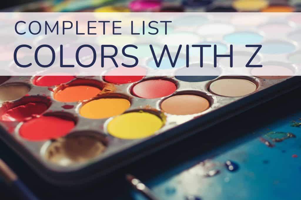 Colors that Start with Z Discover Fascinating Color Worlds